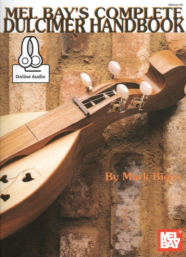 Mel Bay s Complete Dulcimer Handbook by Mark Biggs For Discount