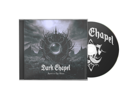 Dark Chapel - ‘Spirit In The Glass’ CD on Sale