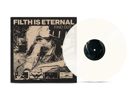 Filth Is Eternal - Find Out Milky Clear Vinyl For Sale