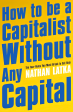 How To Be A Capitalist Without Any Capital Supply