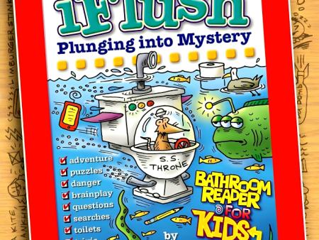 Uncle John s iFlush: Plunging into Mystery Bathroom Reader For Kids Only! For Cheap